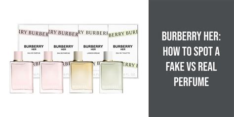 how to tell if burberry perfume is fake|is my perfume genuine.